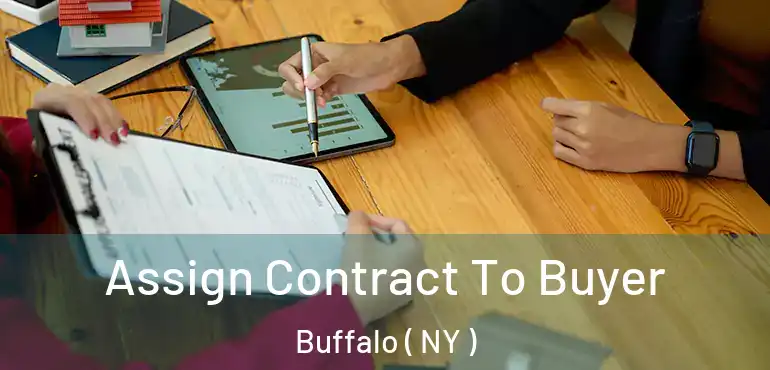  Assign Contract To Buyer Buffalo ( NY )