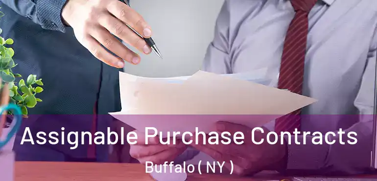  Assignable Purchase Contracts Buffalo ( NY )
