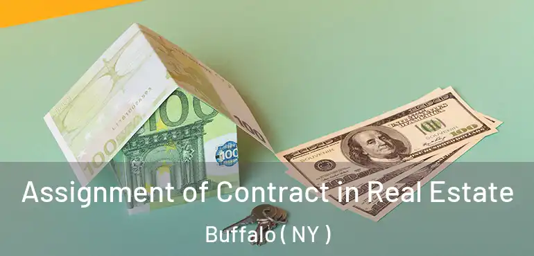  Assignment of Contract in Real Estate Buffalo ( NY )