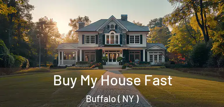  Buy My House Fast Buffalo ( NY )