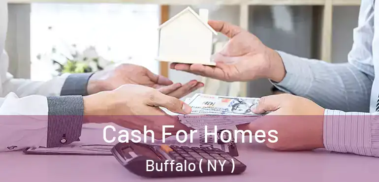  Cash For Homes Buffalo ( NY )