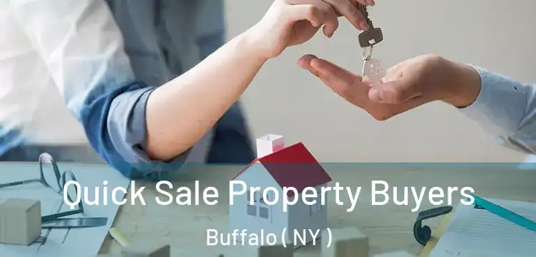  Quick Sale Property Buyers Buffalo ( NY )