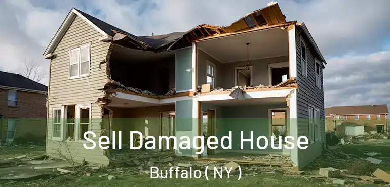  Sell Damaged House Buffalo ( NY )