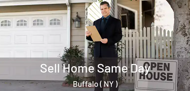  Sell Home Same Day Buffalo ( NY )