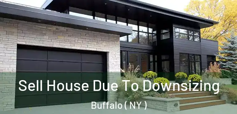  Sell House Due To Downsizing Buffalo ( NY )
