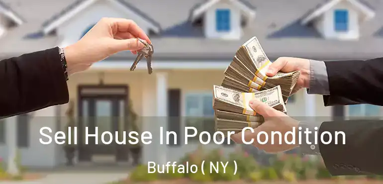  Sell House In Poor Condition Buffalo ( NY )