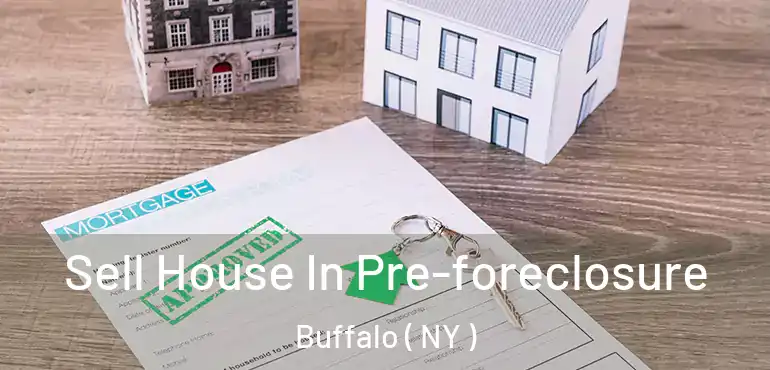  Sell House In Pre-foreclosure Buffalo ( NY )